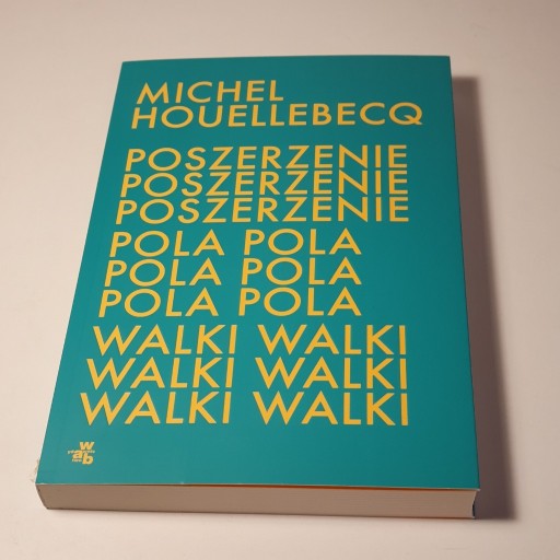 Zdjęcie oferty: Houellebecq - Poszerzenie Pola Walki