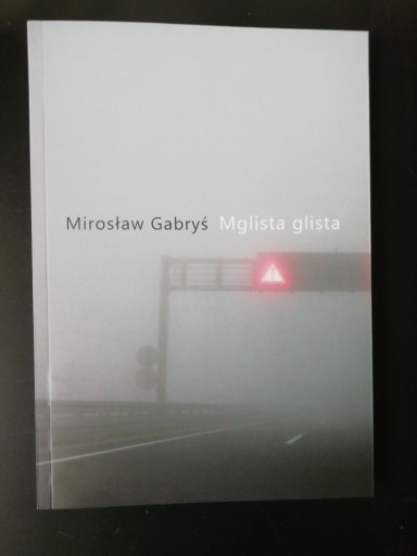 Zdjęcie oferty: MGLISTA GLISTA Mirosław Gabryś (od autora)