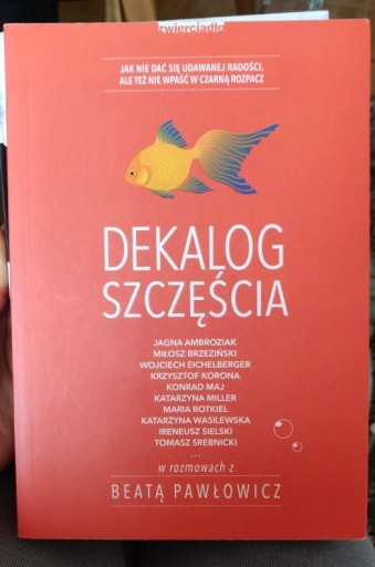 Zdjęcie oferty: Dekalog szczęścia Beata Pawłowicz 