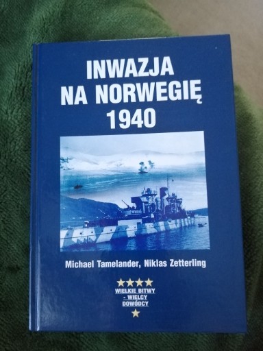 Zdjęcie oferty: Inwazja na Norwegię 1940/ Tamelander, Zetterling