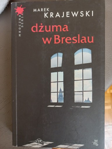 Zdjęcie oferty: Dżuma w Breslau - Marek Krajewski