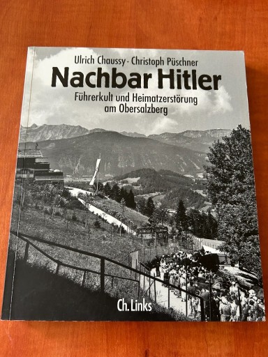 Zdjęcie oferty: Nachbar Hitler Führerkult am Obersalzberg Chaussy