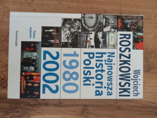 Zdjęcie oferty: Najnowsza historia Polski 1980 - 2002