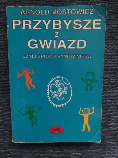 Zdjęcie oferty: Przybysze z gwiazd Mostowicz