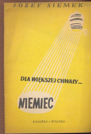 Zdjęcie oferty: Dla Większej Chwały Niemiec - J. Siemek - 1949