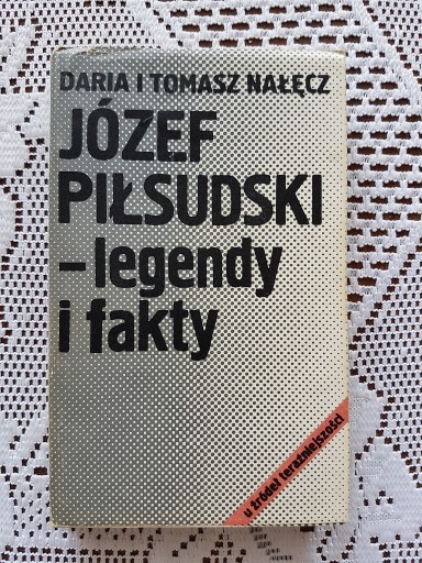 Zdjęcie oferty: Józef Piłsudski - legendy i fakty