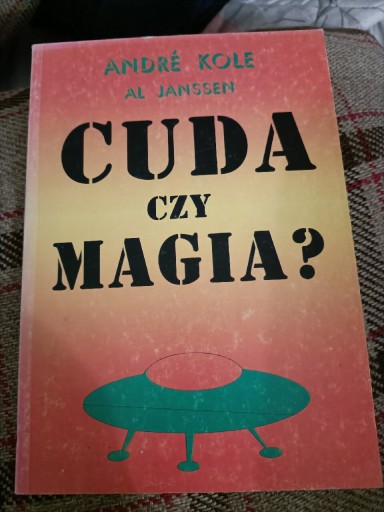 Zdjęcie oferty: Cuda czy magia Andre Kole 