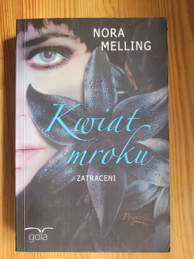 Zdjęcie oferty: Kwiat mroku Nora Melling