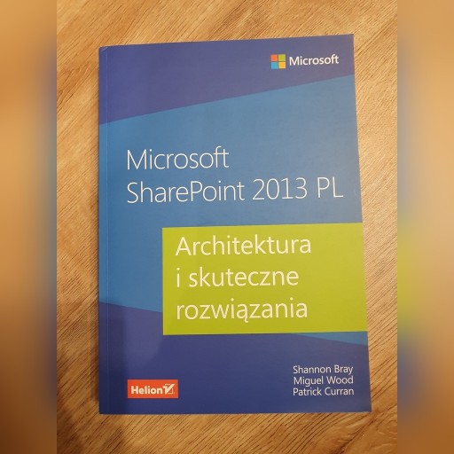 Zdjęcie oferty: SharePoint 2013 Architektura skuteczne rozwiązania