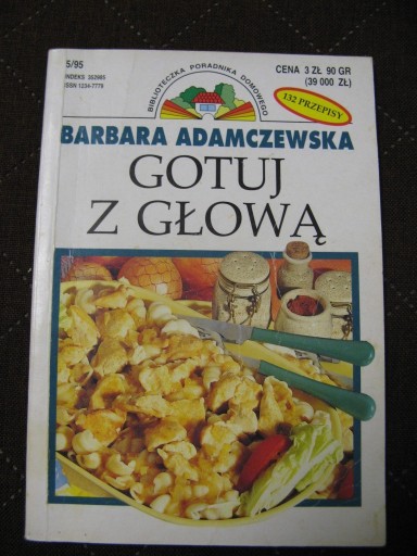 Zdjęcie oferty: Gotuj z głową – Barbara Adamczewska