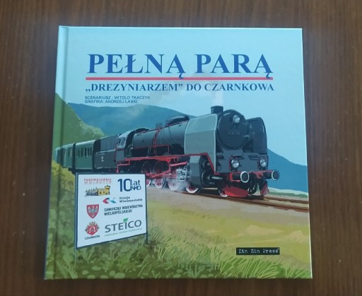 Zdjęcie oferty: Pełną parą. Parowozem do Czarnkowa. Komiks + album