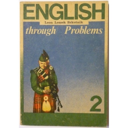 Zdjęcie oferty: English Through Problems 2 - Szkutnik L.L.