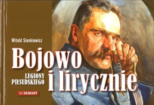 Zdjęcie oferty: Witold Sienkiewicz. Bojowo i lirycznie