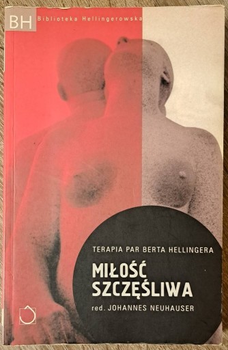 Zdjęcie oferty: Miłość szczęśliwa Bert Hellinger