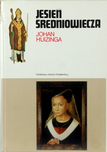 Zdjęcie oferty: Johan Huizinga JESIEŃ ŚREDNIOWIECZA