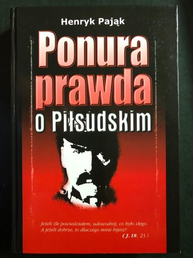 Zdjęcie oferty: Ponura prawda o Piłsudskim (2005)