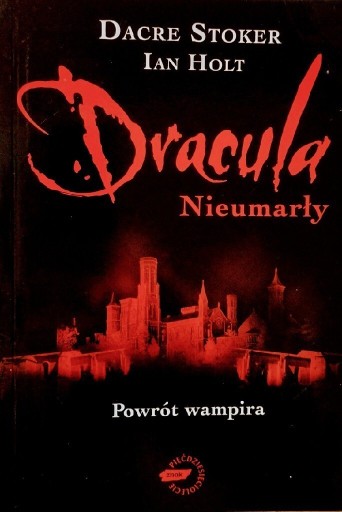 Zdjęcie oferty: Dracula Nieumarły.Powrót wampira.D. Stocker, Holt