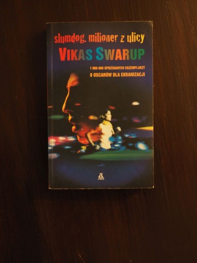 Zdjęcie oferty: Viskas Swarup–Slumdog milioner z ulicy (1 czytana)