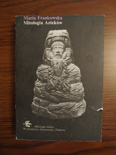 Zdjęcie oferty: M. Frankowska, Mitologia Azteków