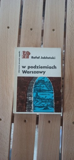 Zdjęcie oferty: W podziemiach Warszawy Rafał JABŁOŃSKI