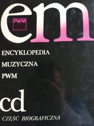 Zdjęcie oferty: Encyklopedia muzyczna PWN (ab+cd+efg)