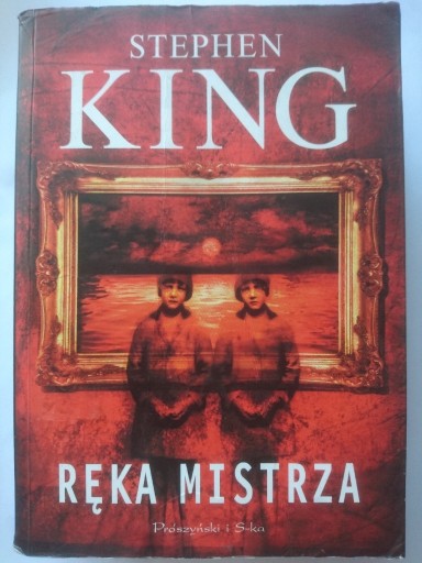 Zdjęcie oferty: Ręka mistrza Stephen King Prószyński 2012