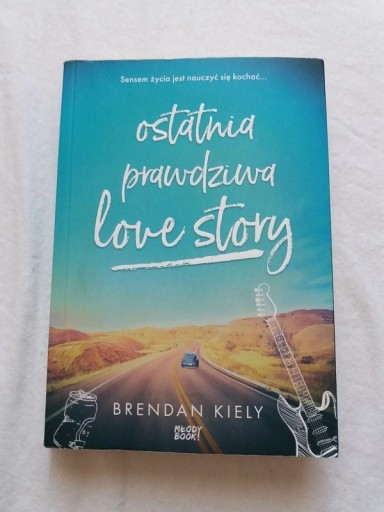 Zdjęcie oferty: Ostatnia Prawdziwa Love Story Brendan Kiely bdb
