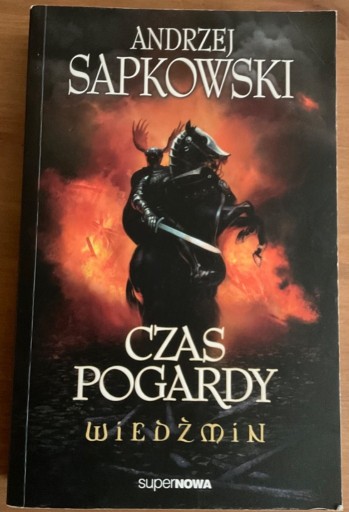 Zdjęcie oferty: Czas pogardy - Andrzej Sapkowski Wiedźmin 4