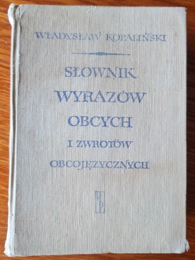 Zdjęcie oferty: Słownik wyrazów obcych i zwrotów obcojęzycznych