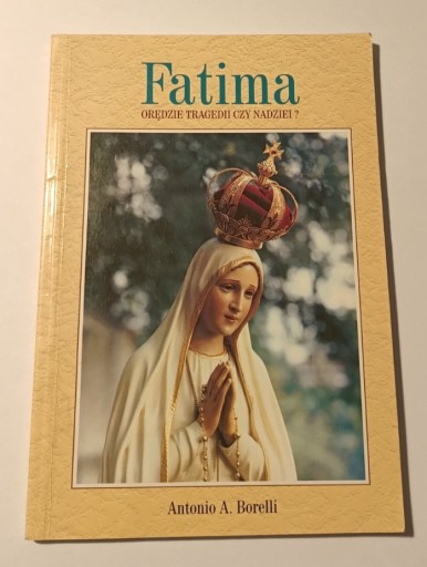Zdjęcie oferty: Borelli Orędzie Fatimskie Objawienia w Fatimie