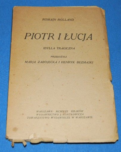 Zdjęcie oferty:  Piotr i Łucja Rolland Romain (pierwodruk) 1922r.