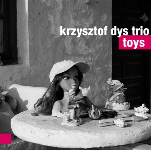Zdjęcie oferty: Krzysztof Dys Trio - TOYS