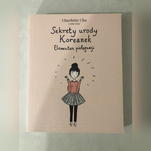 Zdjęcie oferty: Sekrety urody Koreanek Charlotte Cho 