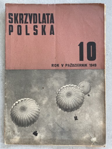 Zdjęcie oferty: Czasopismo Skrzydlata Polska październik 1949 rok