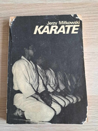 Zdjęcie oferty: Miłkowski Karate wiadomości podstawowe 1983