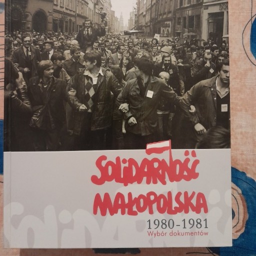 Zdjęcie oferty: Solidarność Małopolska 1980-1981 Wybór dokumentów