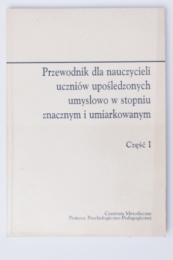 Zdjęcie oferty: Przewodnik dla nauczycieli uczniów upośledzonych 1