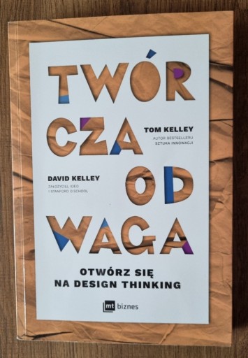 Zdjęcie oferty: Twórcza Odwaga - Otwórz się na Design Thinking