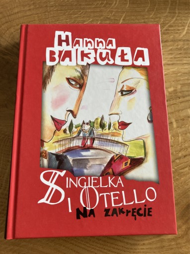 Zdjęcie oferty: Hanna Bakuła Singielka i Otello na zakręcie 