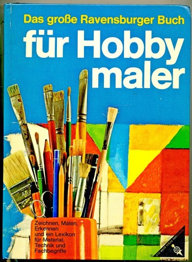 Zdjęcie oferty: Das grosse Ravensburger Buch für  Hobbymaler
