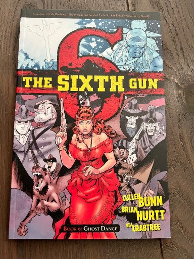 Zdjęcie oferty: THE SIXTH GUN: Book 6: GHOST DANCE - Cullen Bunn, Brian Hurt