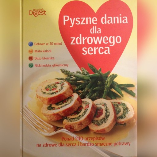 Zdjęcie oferty: Pyszne dania dla zdrowego serca