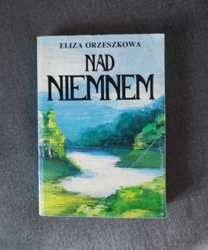 Zdjęcie oferty: Eliza Orzeszkowa - Nad Niemnem 