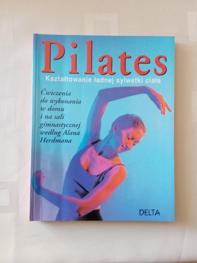 Zdjęcie oferty: Pilates Kształtowanie ładnej sylwetki ciała Anna S