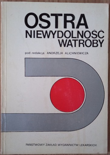 Zdjęcie oferty: Ostra niewydolność wątroby Andrzej Alichniewicz