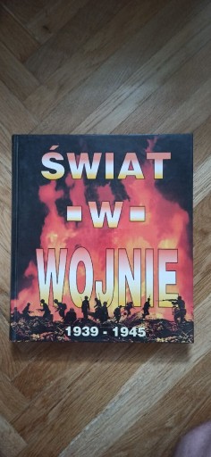 Zdjęcie oferty: Świat w Wojnie - Historia II wojny światowej