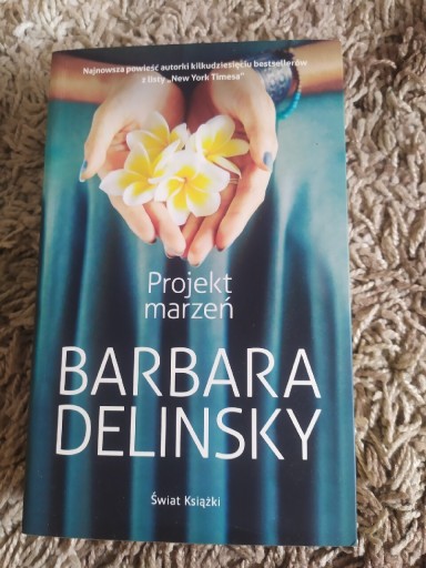 Zdjęcie oferty: Barbara Delinsky Projekt marzeń 