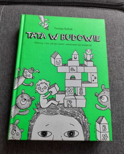 Zdjęcie oferty: Tata w budowie - Tomasz Bułhak