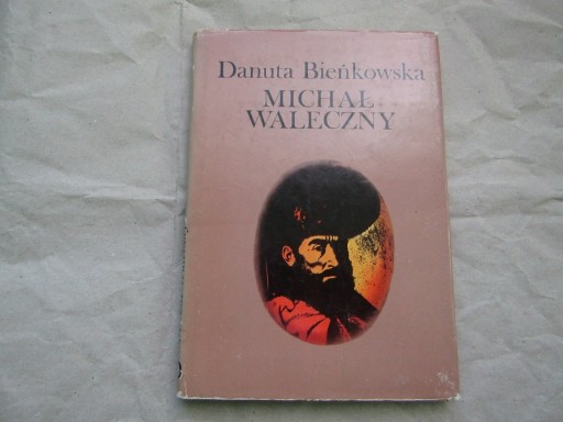 Zdjęcie oferty: Danuta Bieńkowska „Michał Waleczny”