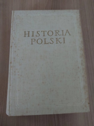 Zdjęcie oferty: Historia polski Tom I do roku 1764 część II